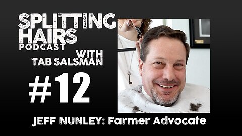 12 | Jeff Nunley Gets a Haircut: Cultivating the Untold Stories of South Texas Agriculture Advocate