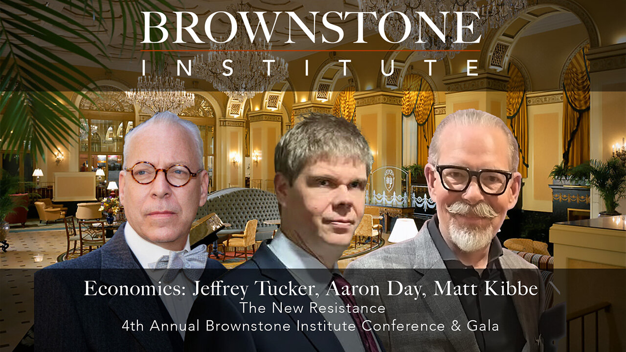 Economics: Jeffrey Tucker, Aaron Day, Matt Kibbe