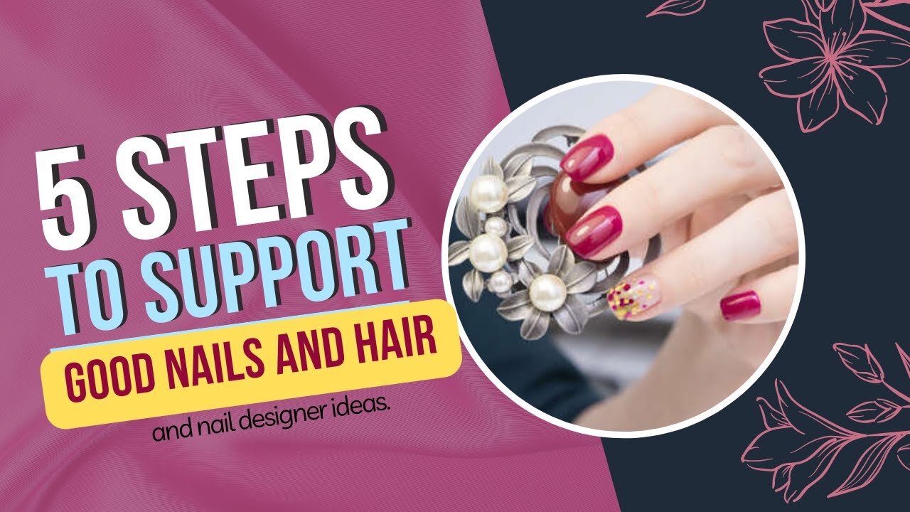 5 Steps To Support Good Nails and Hair - Keravita Pro