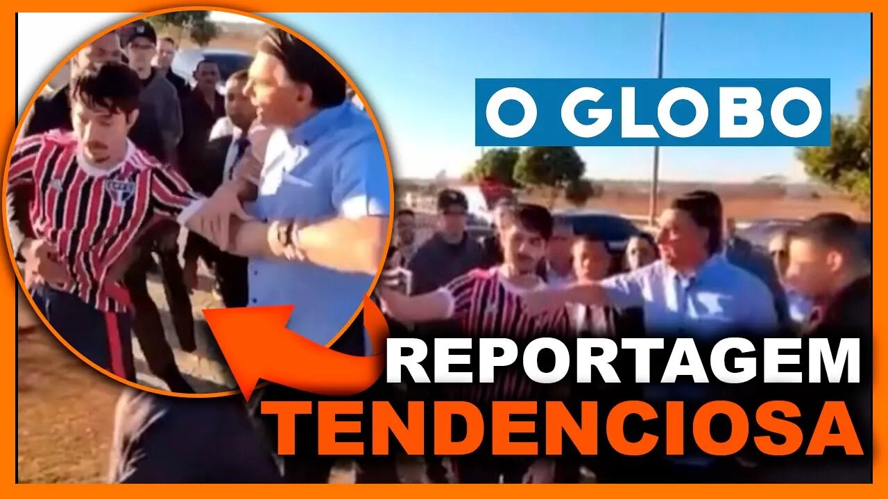 REPORTAGEM TENDENCIOSA DO O GLOBO BOLSONARO NÃO DERRUBOU NGUÉM #urgente