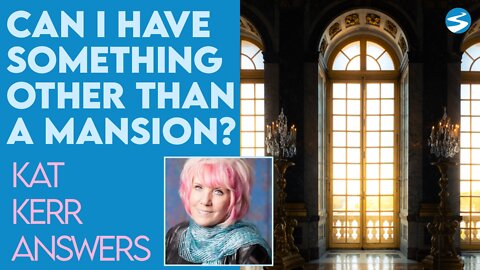 Kat Kerr: Can I Have Something Other Than A Mansion In Heaven? | July 20 2022