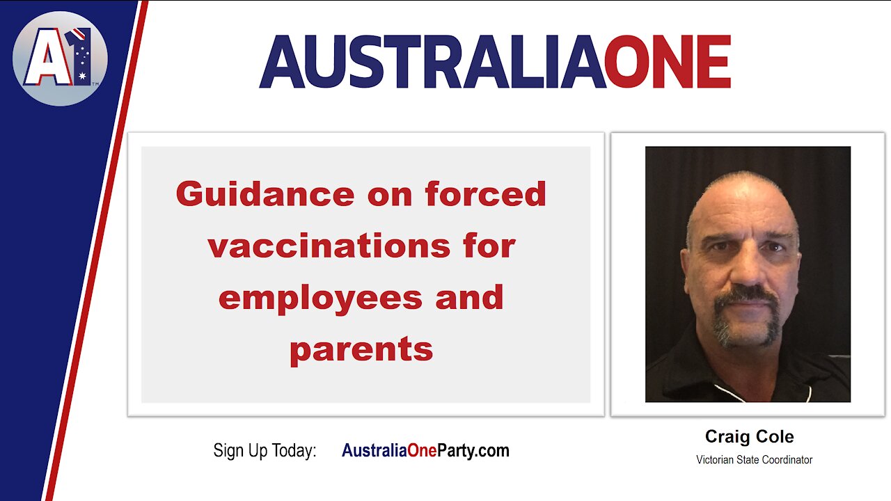 AustraliaOne Party - Guidance on forced vaccinations for employees and parents