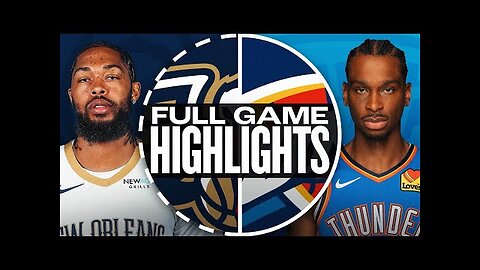 PELICANS at THUNDER | FULL GAME HIGHLIGHTS | November 13, 2024