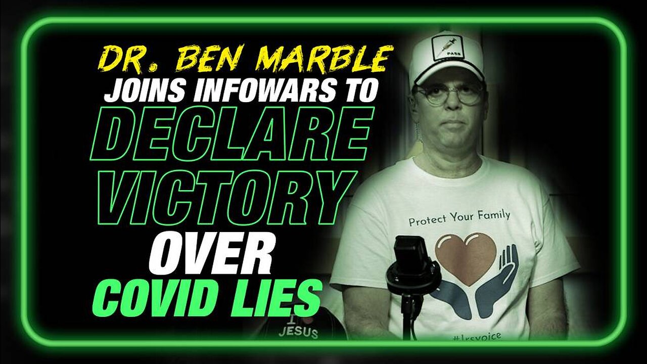 Dr. Ben Marble Joins Infowars In-Studio to Declare Victory Over COVID Lies