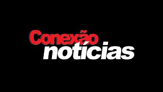 Conexão Noticias - 29/11/2021