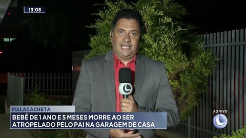 Malacacheta: Bebê de 1 ano e 5 meses morre ao ser atropelado pelo pai na garagem de casa