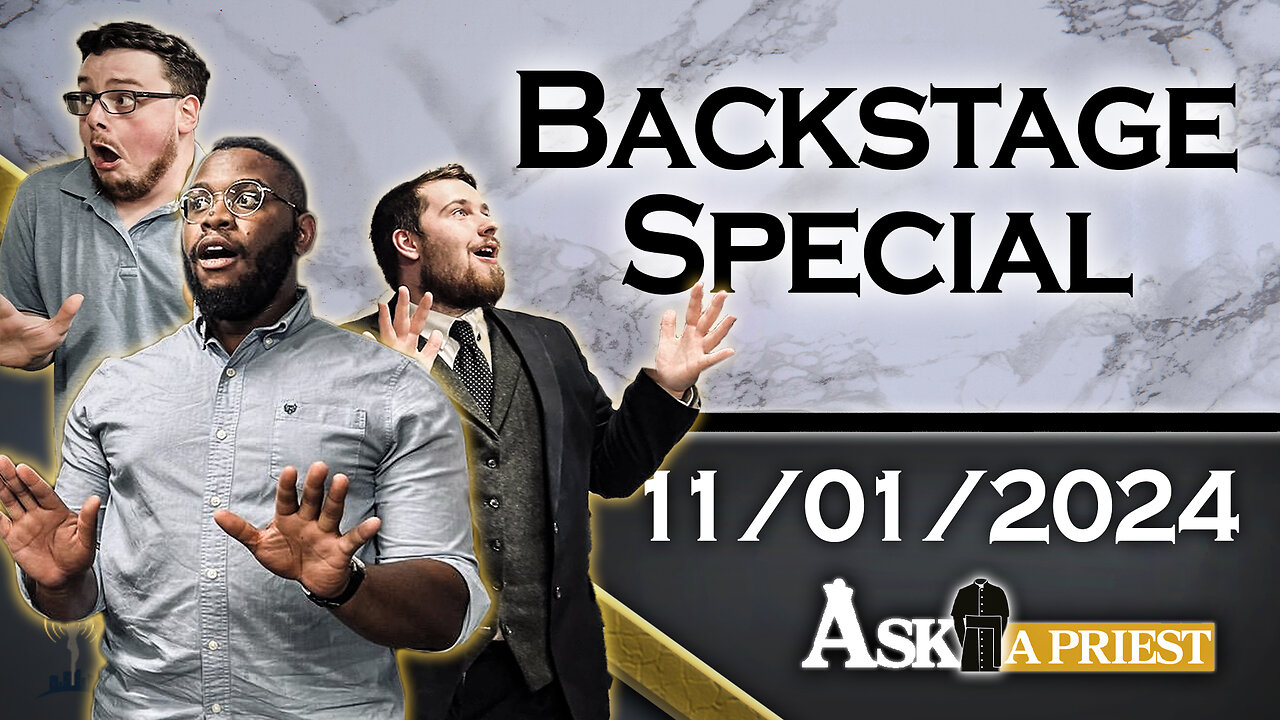 Backstage Special with the Producers of Ask A Priest!