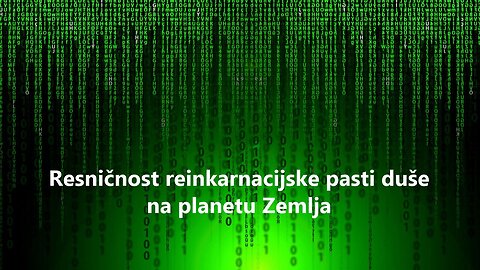 Resničnost reinkarnacijske pasti duše na planetu Zemlja: reply na Dolores Cannon