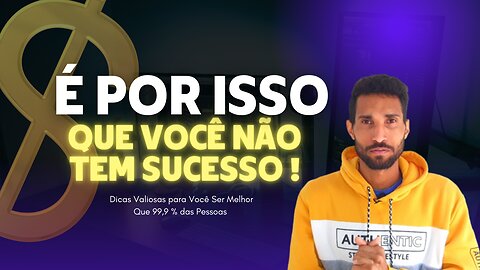 SEJA MELHOR QUE 99% DAS PESSOAS ! (Mente Milionária)
