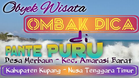 The Swish of the Waves on Puru Beach - Desa Merbaun - Kecamatan Amarasi Barat