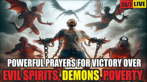 🔥POWERFUL PRAYERS FOR VICTORY OVER EVIL SPIRITS, DEMONS & POVERTY | Spiritual Warfare Prayers