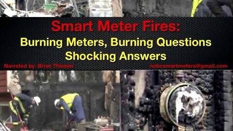 Smart Meter Fires: Burning Meters, Burning Questions, Shocking Answers 2016