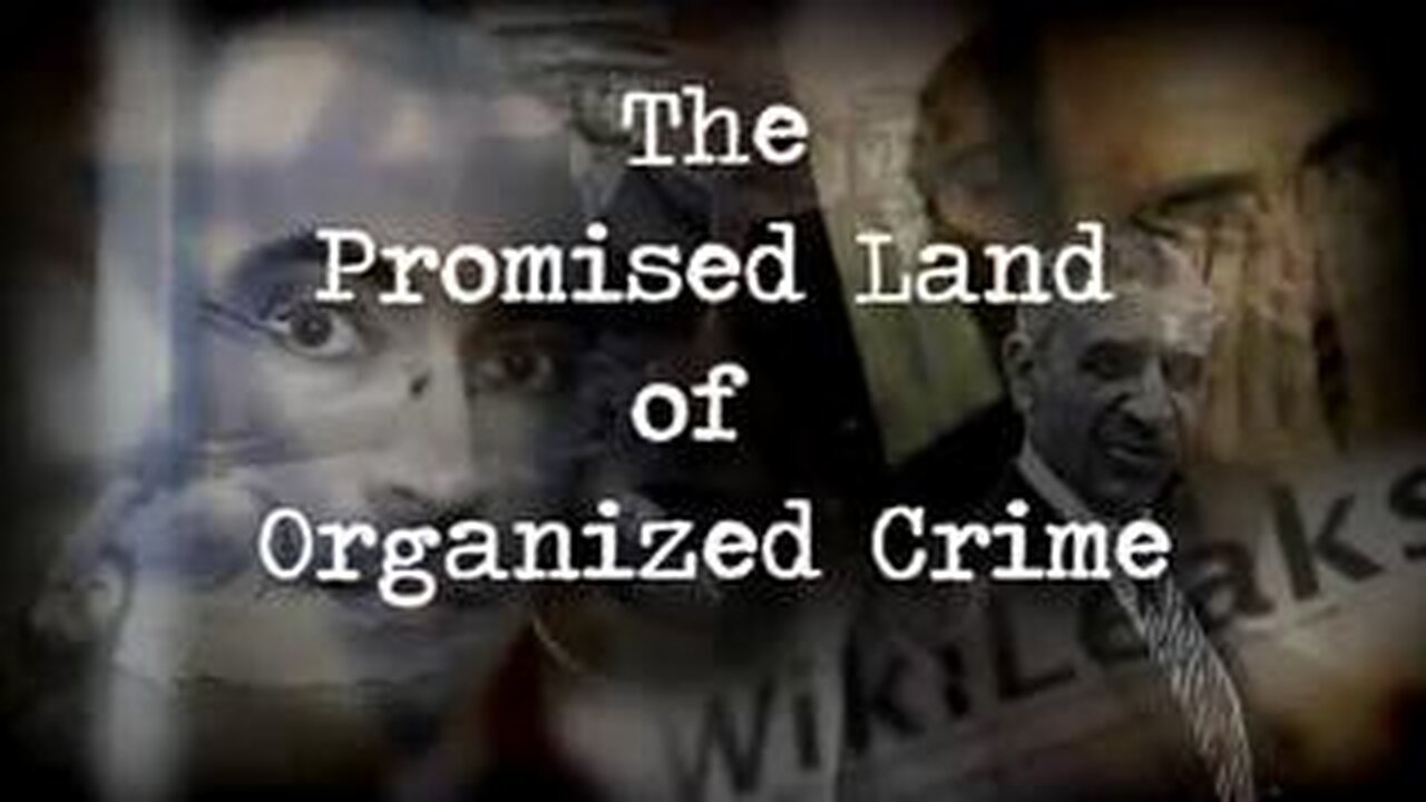 The Promised Land For Organized Crime