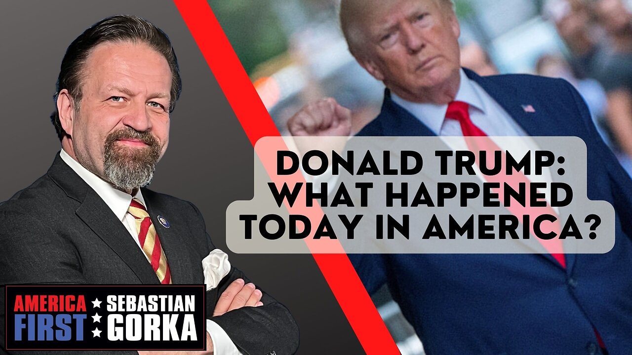 Donald Trump: What happened today in America? Sebastian Gorka on AMERICA First