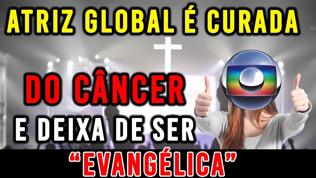 ATRIZ GLOBAL É CURADA DE CÂNCER E DEIXA DE SER EVANGÉLICA || RIKO ROCHA