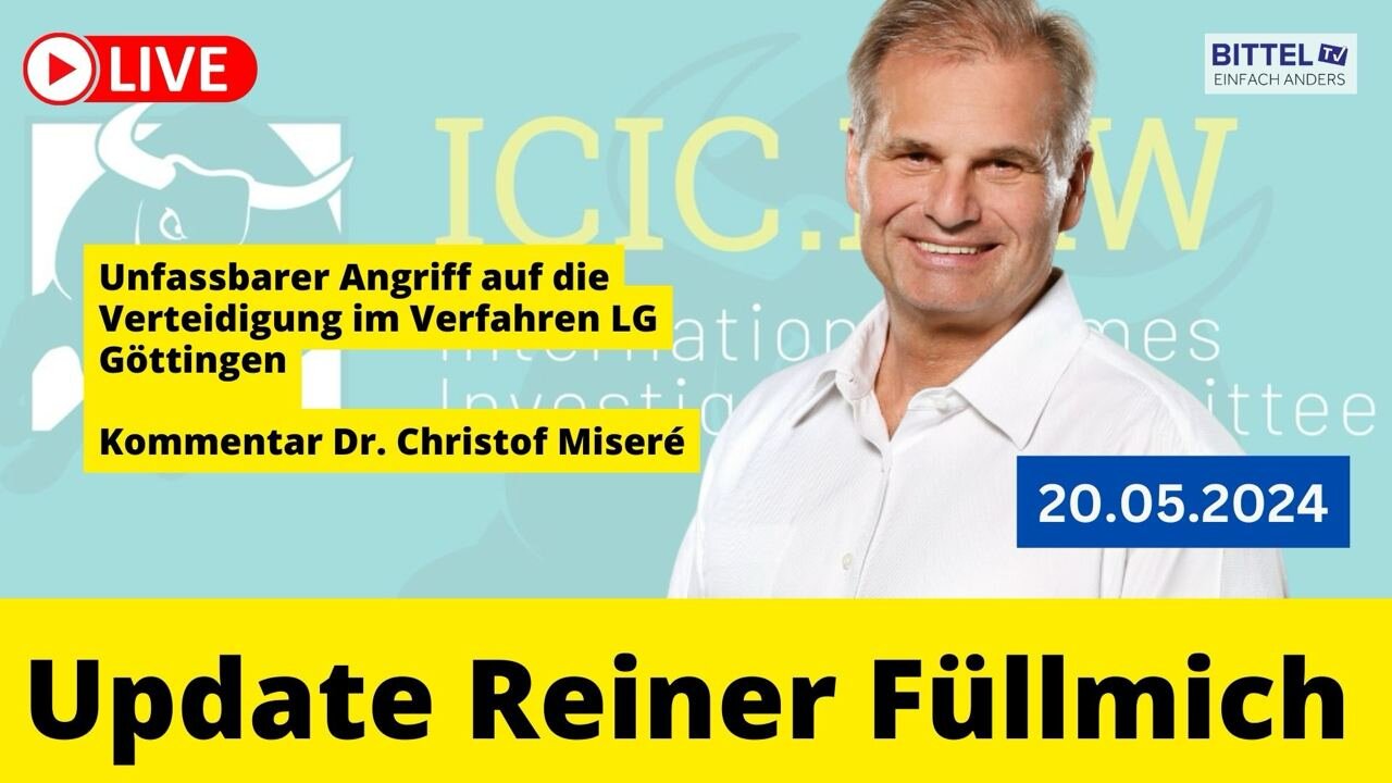 Reiner Fuellmich - Update - Kommentar Dr. Christof Miseré - 20.05.2024