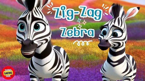 Zig Zag Zebra.