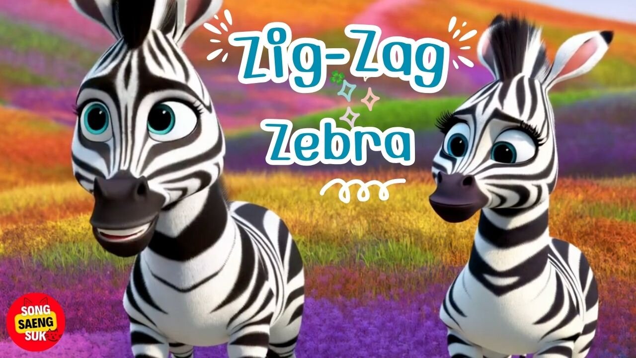 Zig Zag Zebra.