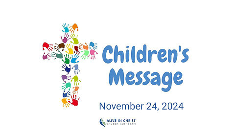 Children's Message: November 24, 2024