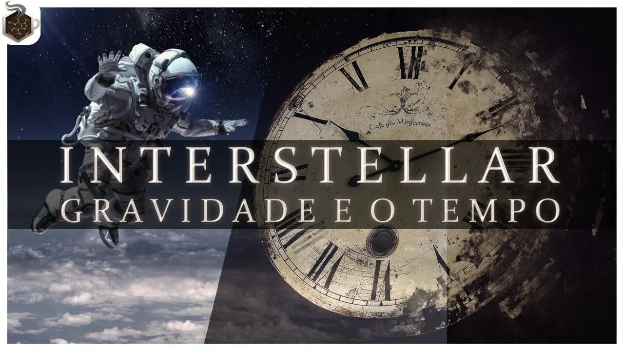 Interestelar - Como a gravidade influencia o Tempo? | Ep 3