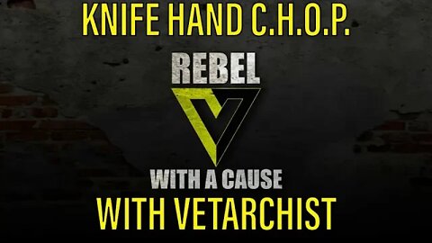 Knife Hand C.H.O.P. with VetArchist