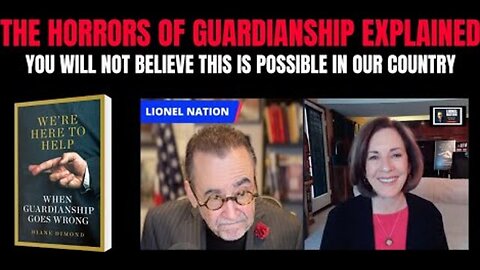 THE HORRORS OF GUARDIANSHIP: DIANE DIMOND ON TRUE STORIES YOU WILL NOT BELIEVE ARE EVEN POSSIBLE