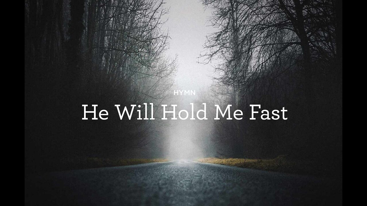 Sabbath inspirations: He will hold me fast