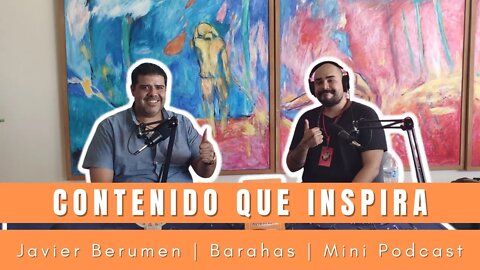 Javier Berumen | Barahas | Mini Podcast