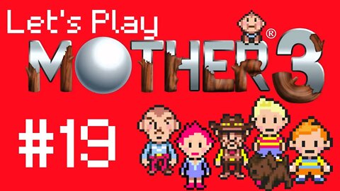 Let's Play - Mother 3 Part 19 | The History of Our Situation