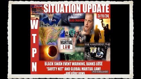 WTPN SITUATION UPDATE 3 11 24