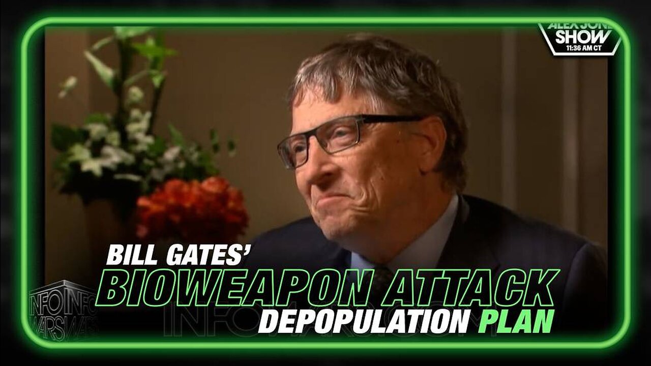 Alex Jones: Watch Bill Gates Laugh as he Talks About Dead Children & World War - 8/22/23