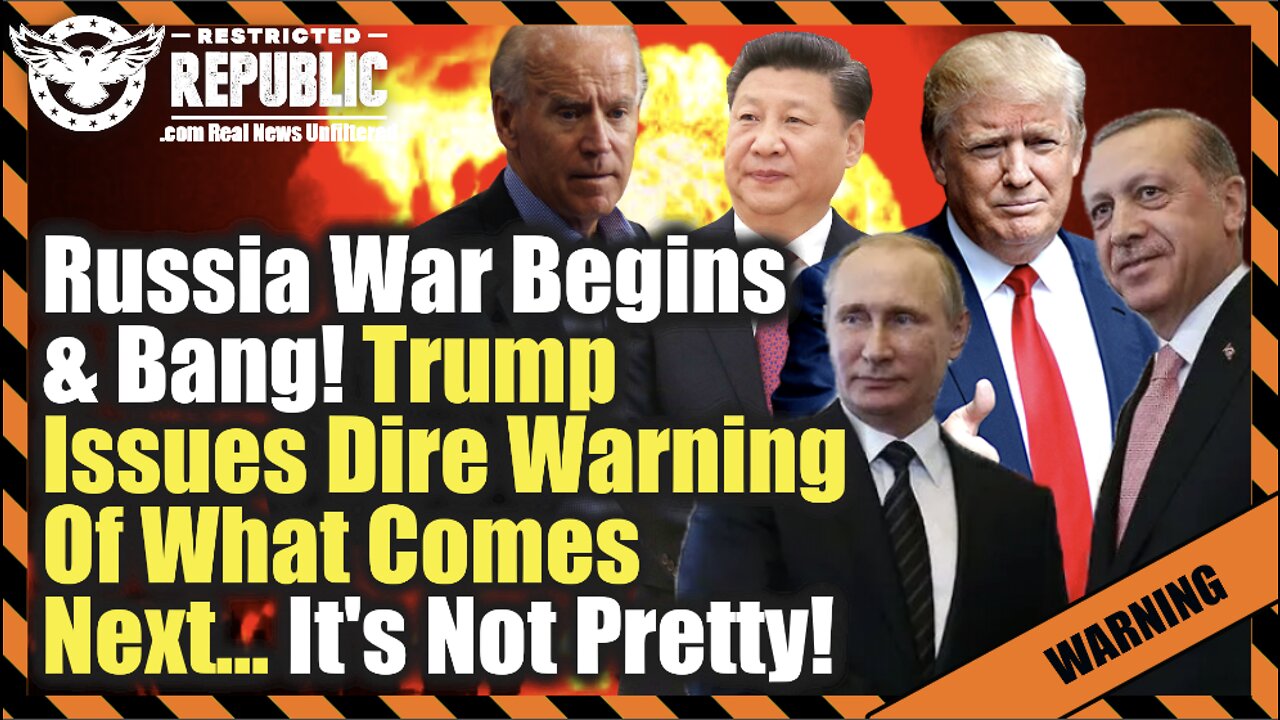 Russia War Begins & Bang! Trump Issues Dire Warning Of What Comes Next…It’s Not Pretty!