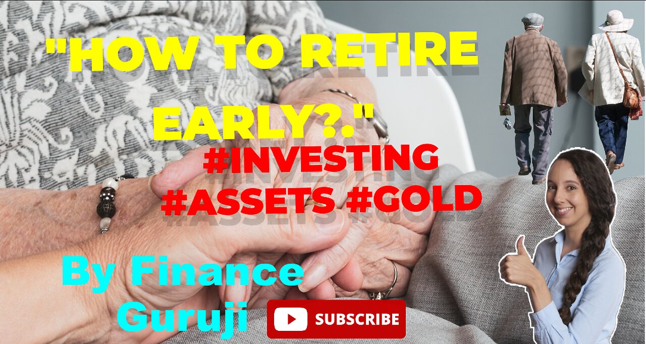 "How to Retire Early?." by finance guruji #investing #assets #gold