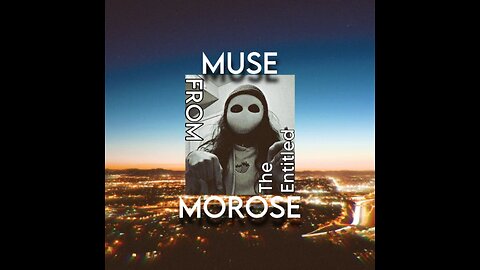 “Frustrated” -The Entitled (Muse from Morose mixtape)