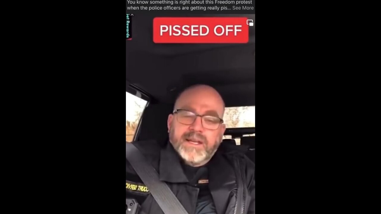 Pissed Off Cop - Support of Canada Truckers.