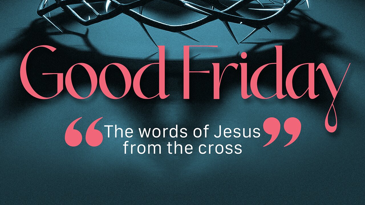 Good Friday Service: The Words of Jesus from the Cross (Selected Scripture) - Xavier Ries