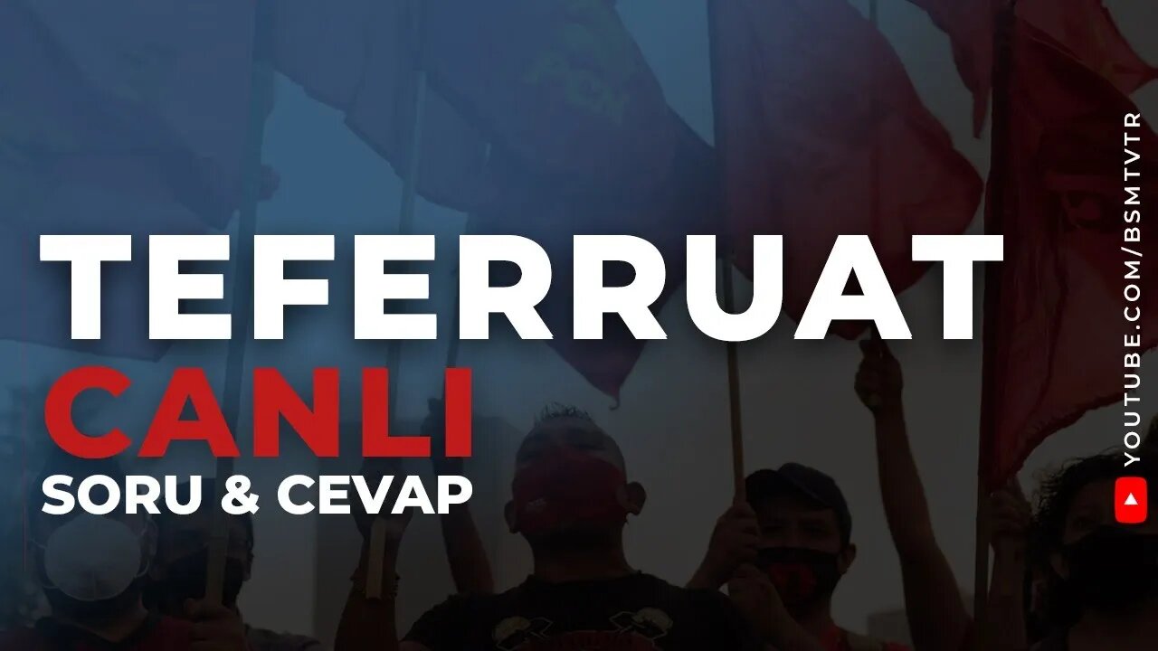 Teferruat "Kapanma" Özel - Soru & Cevap (Podcast)