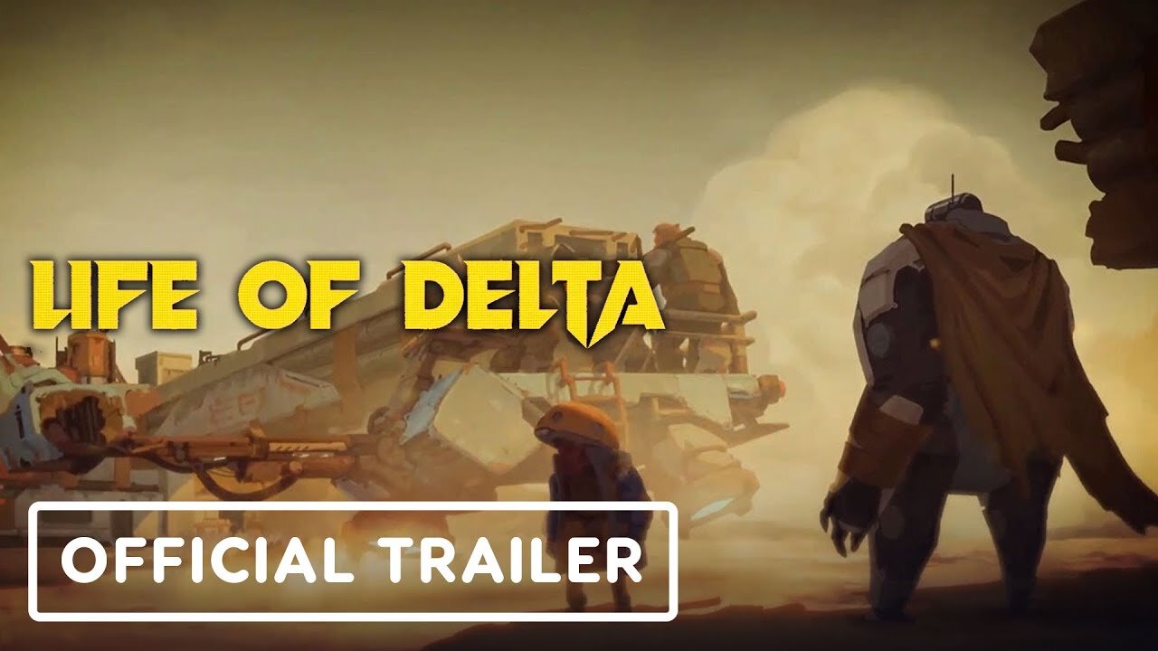 Life of Delta - Official Launch Trailer