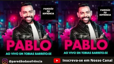 Pablo Ao Vivo em Tobias Barreto SE 2022