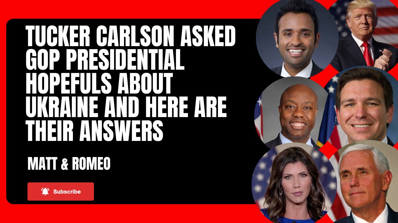Tucker Carlson Asked GOP Presidential Hopefuls About Ukraine and Here are Their Answers.