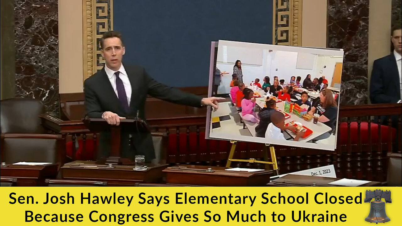 Sen. Josh Hawley Says Elementary School Closed Because Congress Gives So Much to Ukraine