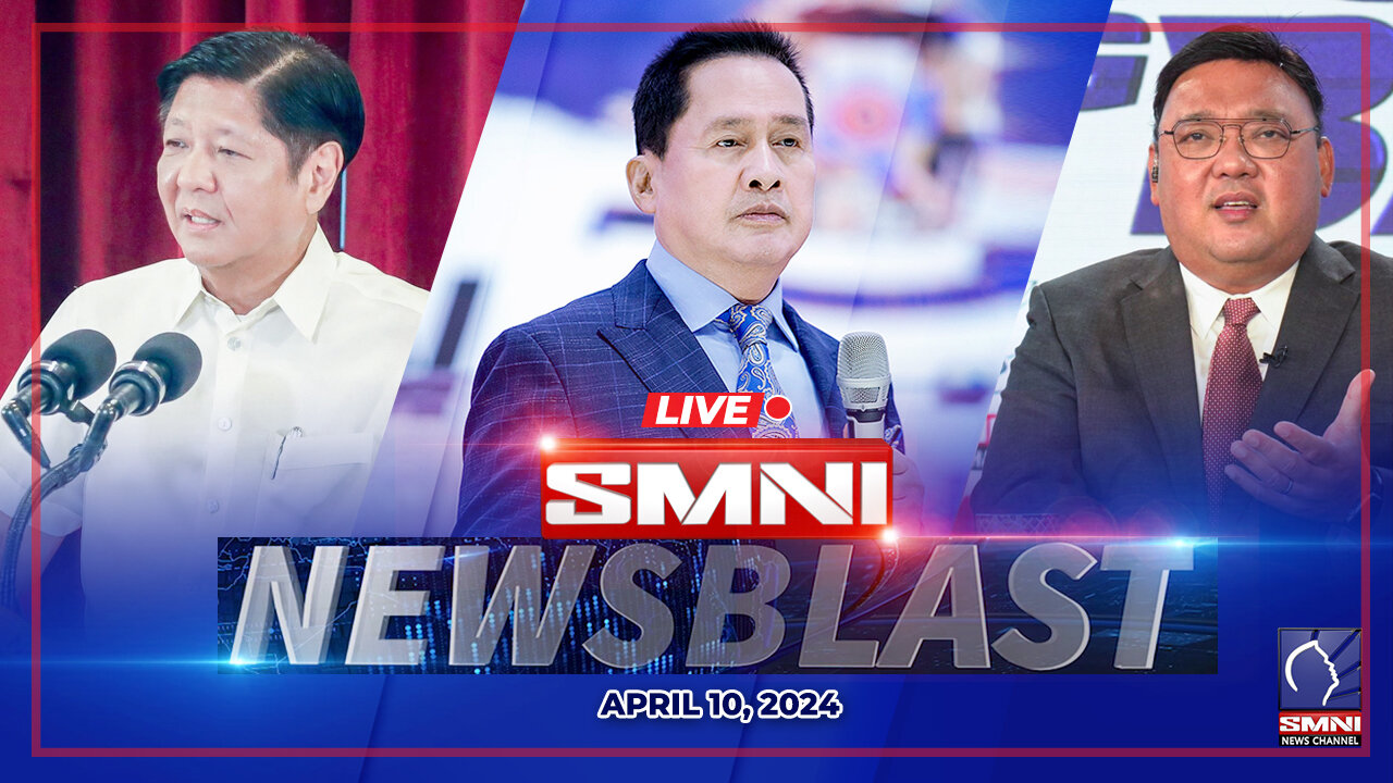 LIVE: SMNI NewsBlast | April 10, 2024