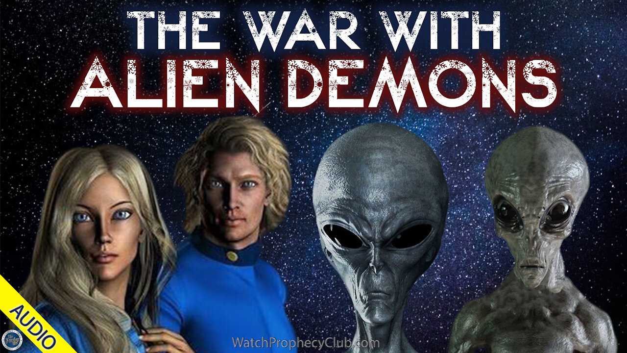 The War with Alien Demons 08/09/2021