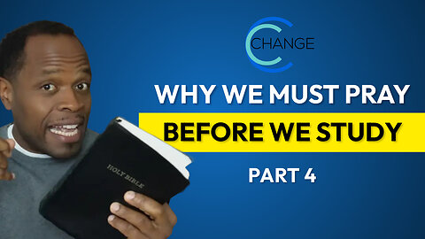 Why We Must Pray Before We Study, Part 4 - Natural vs Spiritual (1 Corinthians 2:14) Bible Study