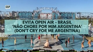 Evita Open Air - Brasil - 'Não Chore Por Mim Argentina' - (Don't Cry For Me Argentina) - Myra Ruiz