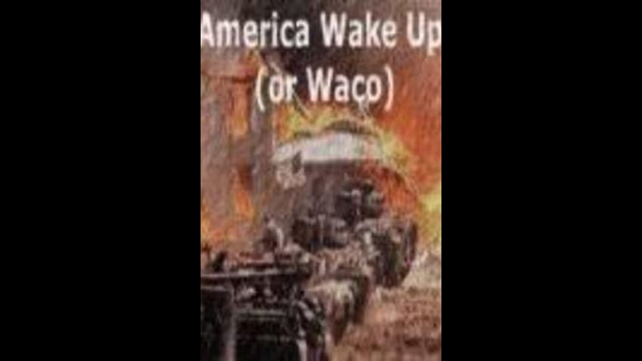 America Wake Up or Waco by Alex Jones (2000) (Full Film)