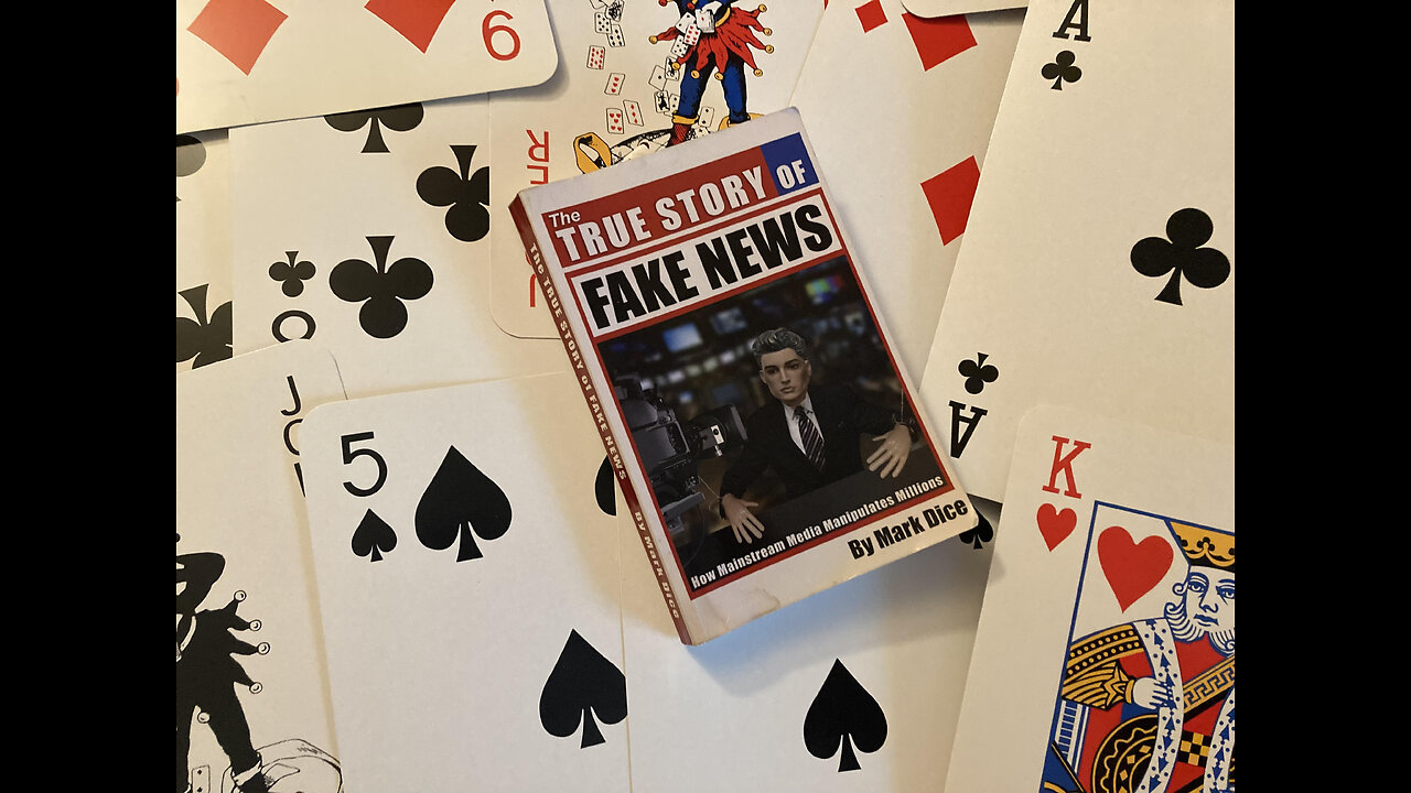 THE TRUE STORY OF FAKE NEWS- A MARK DICE READING- CHAPTER: YOUTUBE