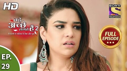 Bade Achhe Lagte Hain 2 - Ep 29 - Full Episode - Priya's Wedding Comes To An End - 7th Oct, 2021