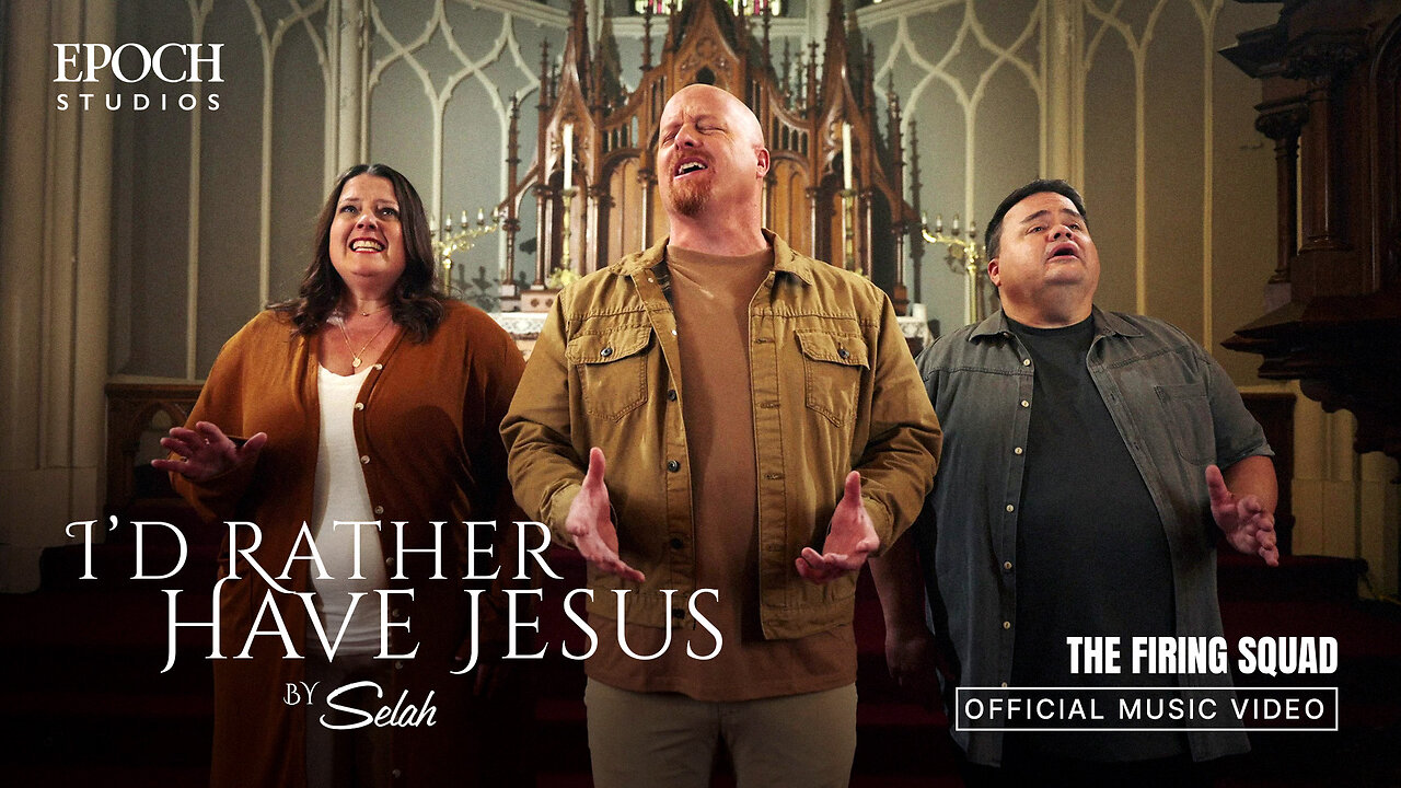 I’d Rather Have Jesus by Selah | The Firing Squad MV