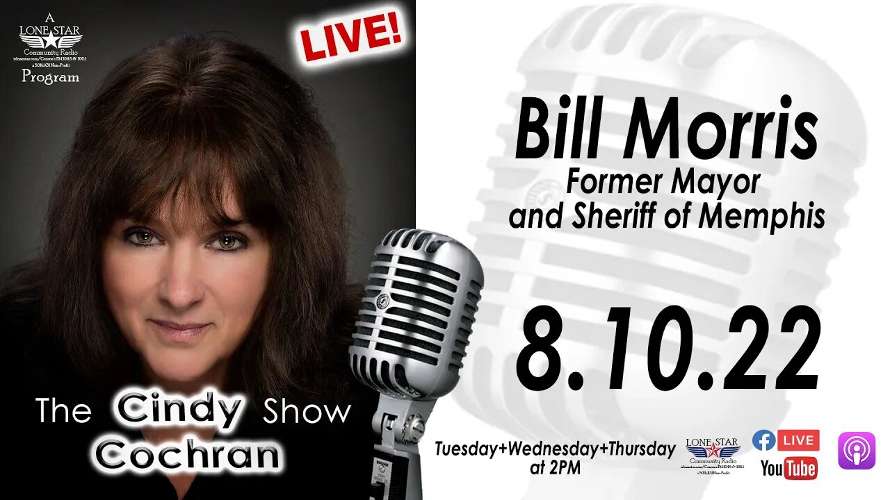 8.10.22 - Former Mayor and Sheriff of Memphis - The Cindy Cochran Show